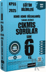 2025 KPSS Eğitim Bilimleri Konu Konu Düzenlenmiş Tamamı Çözümlü Çıkmış Sorular Son 6 Yıl