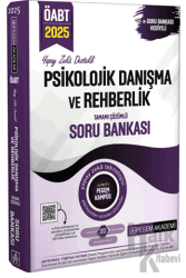 2025 KPSS ÖABT Psikolojik Danışma ve Rehberlik Tamamı Çözümlü Soru Bankası