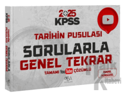 2025 KPSS Tarihin Pusulası Sorularla Genel Tekrar Çözümlü