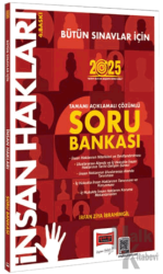 2025 Tüm Sınavlar İçin İnsan Hakları Tamamı Açıklamalı Çözümlü Soru Bankası