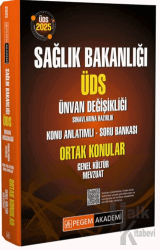 2025 ÜDS Sağlık Bakanlığı Ünvan Değişikliği Sınavlarına Hazırlık Konu Anlatımlı Soru Bankası Ortak Konular Genel Kültür Mevzuat