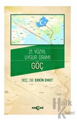 21. Yüzyıl Uygur Dramı - Göç