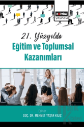 21. Yüzyılda Eğitim ve Toplumsal Kazanımları