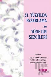 21. Yüzyılda Pazarlama ve Yönetim Sezgileri