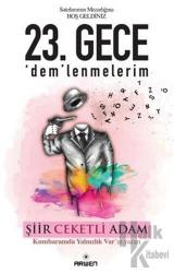 23. Gece 'Dem'lenmelerim