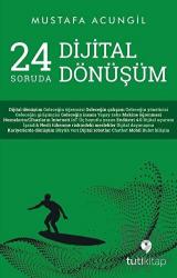 24 Soruda Dijital Dönüşüm