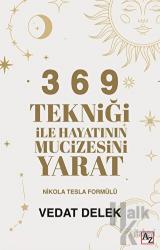 3 6 9 Tekniği ile Hayatının Mucizesini Yarat