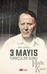 3 Mayıs Türkçüler Günü