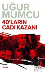 40’ların Cadı Kazanı