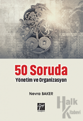 50 Soruda Yönetim ve Organizasyon