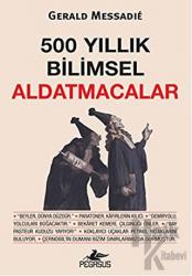 500 Yıllık Bilimsel Aldatmacalar