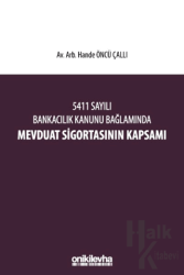 5411 Sayılı Bankacılık Kanunu Bağlamında Mevduat Sigortasının Kapsamı