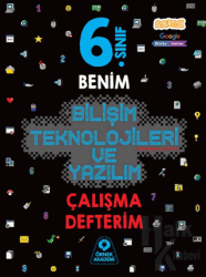 6. Sınıf Benim Bilişim Teknolojileri ve Yazılım Çalışma Defterim