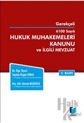 6100 Sayılı Hukuk Muhakemeleri Kanunu ve İlgili Mevzuat