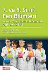 7. ve 8. Sınıf Fen Bilimleri Kavram Yanılgılarının Giderilmesi Öğretmen Kitabı