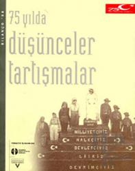 75 Yılda Düşünceler Tartışmalar