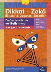 8-9 Yaş Dikkat - Zeka Bilişsel ve Düşünsel Beceriler 1.Kitap - Değerlendirme ve Geliştirme