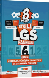 8. Sınıf Etkili LGS Fasikülleri Üçgenler Dönüşüm Geometrisi ve Geometrik Cisimler 6