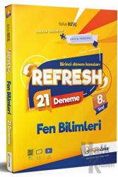 8. Sınıf Refresh Fen Bilimleri 21 Deneme - LGS 1. Dönem Konuları