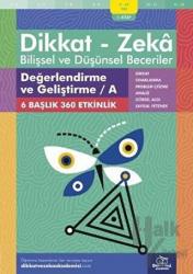 9-10 Yaş Dikkat - Zeka Bilişsel ve Düşünsel Beceriler 1. Kitap - Değerlendirme ve Geliştirme / A