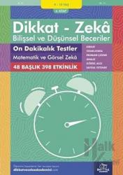 9-10 Yaş Dikkat - Zeka Bilişsel ve Düşünsel Beceriler 6. Kitap - On Dakikalık Testler Matematik ve Görsel Zeka