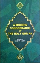 A Modern Concordance Of The Holy Qur'an (Ciltli)