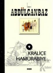 Abdülcanbaz - 9 Kraliçe Hamurabiye