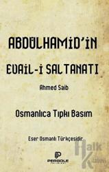 Abdülhamid’in Evail-i Saltanatı