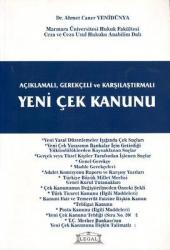 Açıklamalı, Gerekçeli ve Karşılaştırmalı Yeni Çek Kanunu