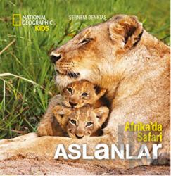 Afrika'da Safari: Aslanlar (Ciltli) National Geographic Kids