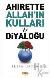 Ahirette Allah'ın Kulları İle Diyaloğu