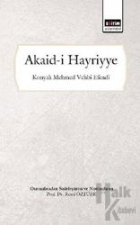 Akaid-i Hayriyye (Osmanlıca'dan Sadeleştiren ve Notlandıran)