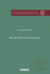 Alacak Rehninin Kurulması İstanbul Üniversitesi Hukuk Fakültesi Özel Hukuk Yüksek Lisans Tezleri Dizisi No: 83