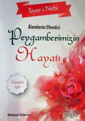 Alemlerin Efendisi Peygamberimizin Hayatı