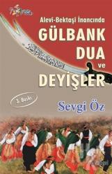 Alevi-Bektaşi İnancında Gülbank Dua ve Deyişler