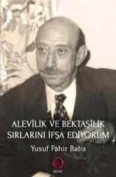 Alevilik ve Bektaşilik Sırlarını İfşa Ediyorum