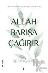 Allah Barışa Çağırır