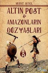 Altın Post ve Amazonların Gözyaşları