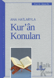 Ana Hatlarıyla Kur’an Konuları