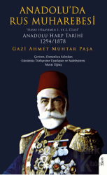 Anadolu’da Rus Muharebesi“Hayat Hikayemin 1. ve 2. Cildi”