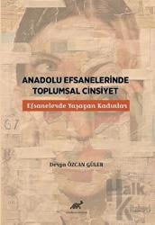 Anadolu Efsanelerinde Toplumsal Cinsiyet