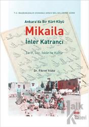 Ankara’da Bir Kürt Köyü Mikaila İnler Katrancı (Ciltli)