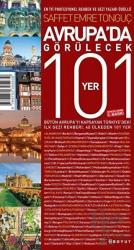 Avrupa’da Görülecek 101 Yer Bütün Avrupa'yı Kapsayan Türkiye'deki İlk Gezi Rehberi: 40 Ülkeden 101 Yer