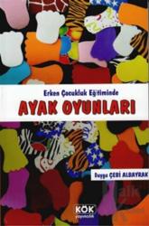 Ayak Oyunları Erken Çocukluk Eğitiminde