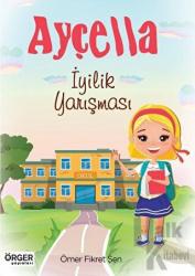 Ayçella - İyilik Yarışması