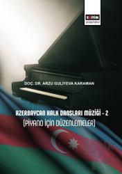 Azerbaycan Halk Dansları Müziği - 2 (Piyano İçin Düzenlemeler)