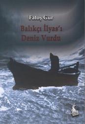 Balıkçı İlyas'ı Deniz Vurdu