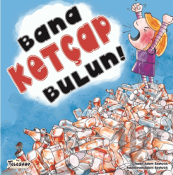 Bana Ketçap Bulun!