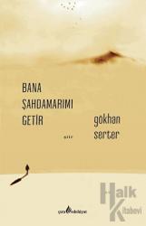 Bana Şahdamarımı Getir