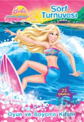 Barbie Denizkızı Hikayesi 2 - Sörf Turnuvası Boyama ve Faliyet Kitabı - Çıkartma Hediyeli